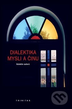 Levně Dialektika mysli a činu - Karel Říha - kniha z kategorie Filozofia