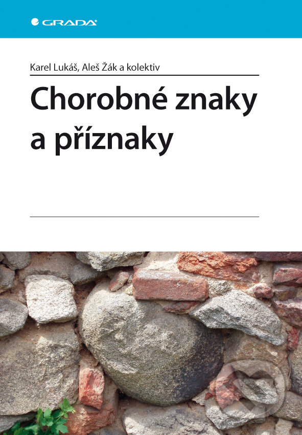E-kniha: Chorobné znaky a příznaky (Aleš Žák, Karel Lukáš a kolektív). Grada, 2009