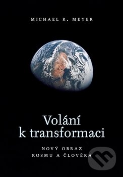 Levně Volání k transformaci - Michael R. Meyer - kniha z kategorie Filozofia