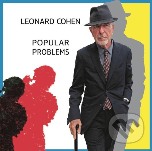 Hudební CD: Leonard Cohen: Popular problems (Sony Music Entertainment)
