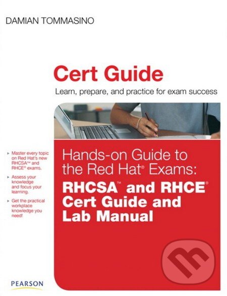Levně Hands-on Guide to the Red Hat Exams (RHCSA™ and RHCE® Cert Guide and Lab Manual) - kniha z kategorie Odborné a náučné