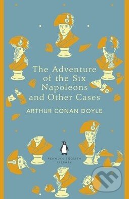 Levně The Adventure of the Six Napoleons and Other Cases - kniha z kategorie Beletria