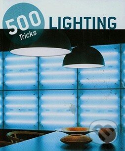 Kniha: 500 Tricks Lighting (Frechmann). Frechmann, 2014