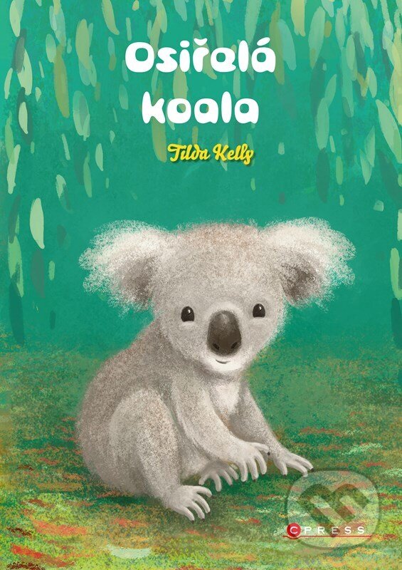 Levně Osiřelá koala - Tilda Kelly - kniha z kategorie Beletria