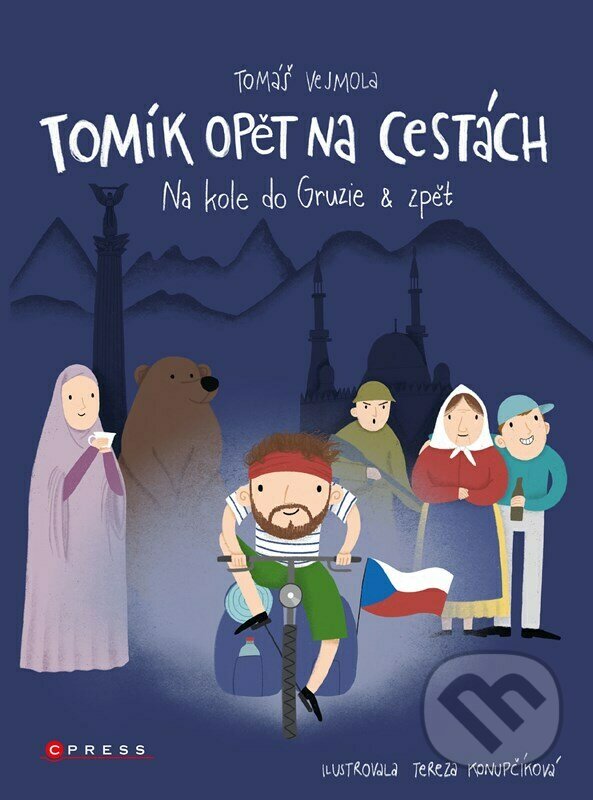 Levně Tomík opět na cestách (Na kole do Gruzie a zpět) - Tomáš Vejmola, Tereza Konupčíková (Ilustrátor) - kniha z kategorie Cestopisy