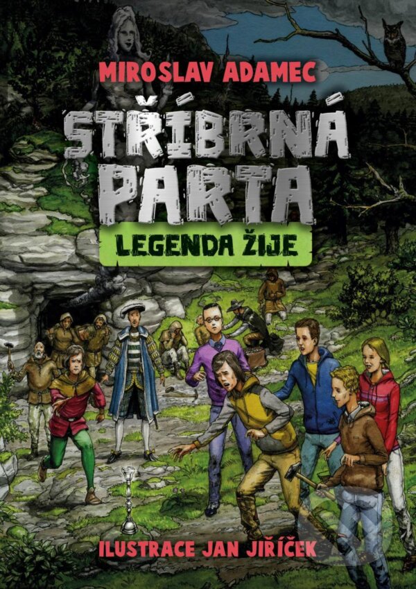 Levně Stříbrná parta: Legenda žije - Miroslav Adamec, Jan Jiříček (Ilustrátor) - kniha z kategorie Detektivky