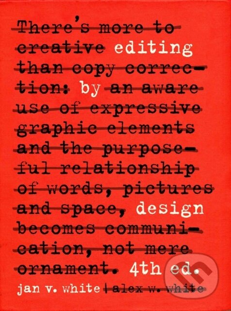 Levně Editing by Design (The Classic Guide to Word-and-Picture Communication for Art Directors, Editors, Designers, and Students) - kniha z kategorie…