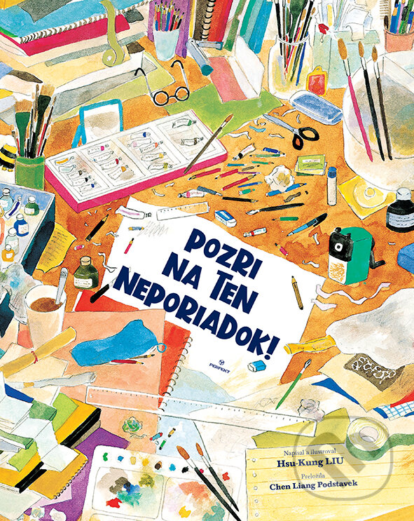 Levně Pozri na ten neporiadok - Hsu-Kung Liu, Hsu-Kung Liu (Ilustrátor) - kniha z kategorie Beletria