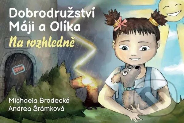 Levně Dobrodružství Máji a Olíka: Na rozhledně - Michaela Brodecká - kniha z kategorie Pre deti a mládež