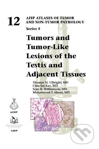 Levně Tumors and Tumor-Like Lesions of the Testis and Adjacent Tissues - kniha z kategorie Onkológia