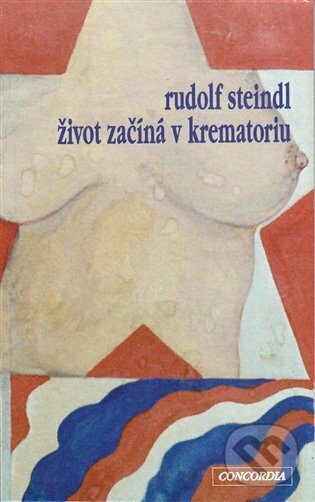 Levně Život začíná v krematoriu - Rudolf Steindel - kniha z kategorie Filozofia