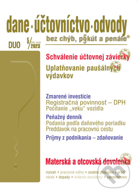 Levně Dane, účtovníctvo, odvody bez chýb, pokút a penále č. 5 / 2023 - Účtovná závierka a vysporiadanie výsledku hospodárenia - kniha z kategorie Dane