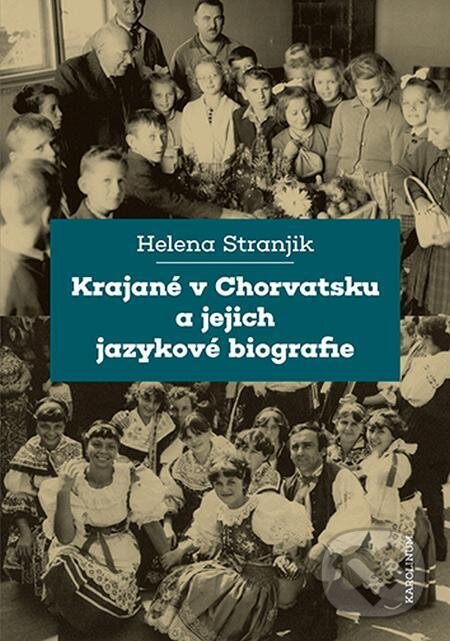 E-kniha: Krajané v Chorvatsku a jejich jazykové biografie (Helena Stranjik). Karolinum, 2023