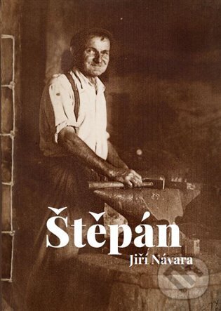 Levně Štěpán - Jiří Návara - kniha z kategorie 20. storočia