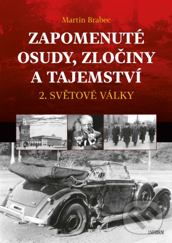 Levně Zapomenuté osudy, zločiny a tajemství 2. světové války - kniha z kategorie História