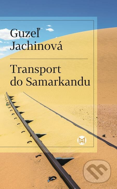 Transport do Samarkandu - Guzel Jachina, Slovart, 2023