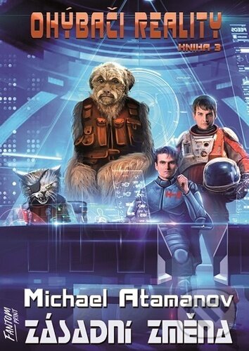 Levně Zásadní změna - Michael Atamanov - kniha z kategorie Sci-fi