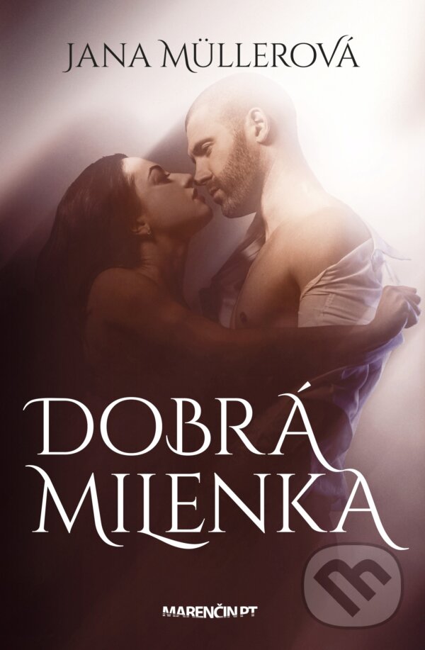 Levně Dobrá milenka - Jana Müllerová - kniha z kategorie Romantické