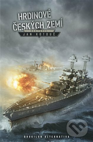 Levně Hrdinové českých zemí - Jan Kotouč - kniha z kategorie Beletria