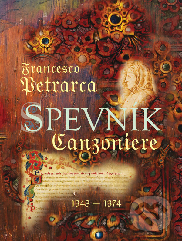 Levně Spevník / Canzoniere (1348 - 1374 (Rerum vulgarium fragmenta)) - kniha z kategorie Poézia