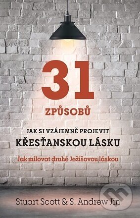 Levně 31 způsobů, jak si vzájemně projevit křesťanskou lásku - kniha z kategorie Kresťanstvo