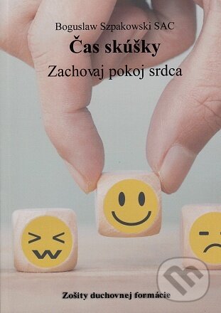 Levně Čas skúšky - Boguslaw Szpakowski - kniha z kategorie Kresťanstvo