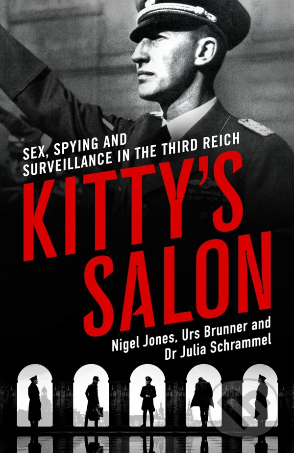Levně Kitty's Salon : Sex, Spying and Surveillance in the Third Reich - kniha z kategorie Beletria