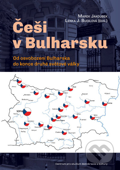 Levně Češi v Bulharsku (Od osvobození Bulharska do konce druhé světové války) - kniha z kategorie História