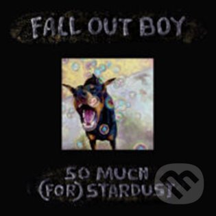 Levně Fall Out Boy: So Much (for) Stardust - Fall Out Boy