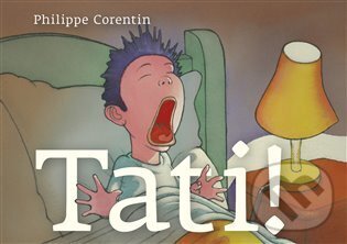 Levně Tati! - Philippe Corentin - kniha z kategorie Beletria