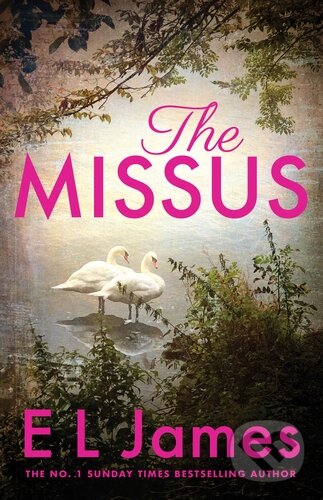 The Missus - E L James, Penguin Books, 2023