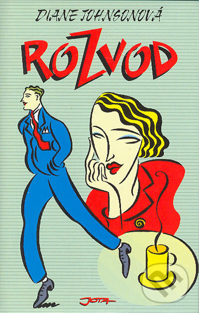 Kniha: Rozvod (Diane Johnsonová). Jota, 2004