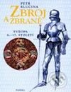Kniha: Zbroj a zbraně (Petr Klučina)