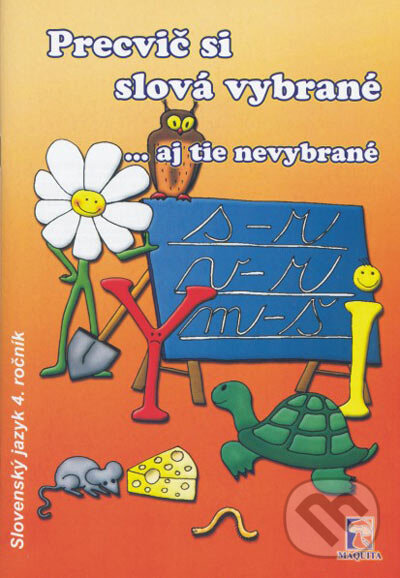 Kniha: Precvič si slová vybrané...aj tie nevybrané (Autorský kolektiv). Maquita, 2004