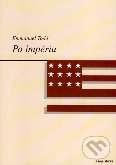Kniha: Po impériu (Emmanuel Todd). Computer Press, 2004