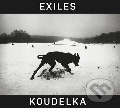 Josef Koudelka: Exiles - Robert Delpire, Josef Koudelka, Czeslaw Milosz, Thames & Hudson, 2014