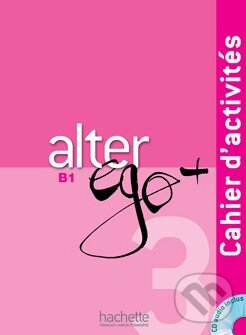 Levně Alter Ego + 3: Cahier d'activités - Catherine Dollez, Sylvie Pons, Pascale Trévisiol - kniha z kategorie Jazykové učebnice a slovníky