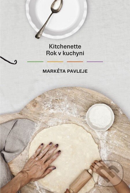 Levně Kitchenette - Rok v kuchyni - Markéta Pavleje - kniha z kategorie Od známych osobností