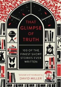 Levně That Glimpse of Truth (The 100 Finest Short Stories Ever Written) - kniha z kategorie Životopisy, reportáže a myšlienky