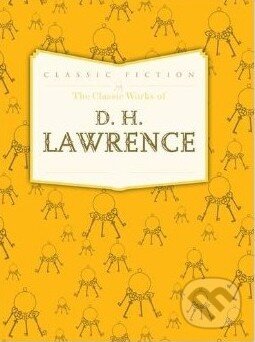 Levně Classic Works of D.H. Lawrence - D.H. Lawrence - kniha z kategorie Beletria