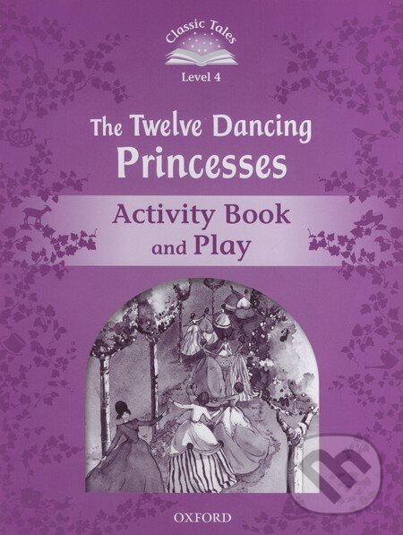 Levně The Twelve Dancing Princesses - Activity Book and Play - kniha z kategorie Jazykové učebnice a slovníky