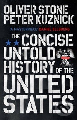 Levně The Concise Untold History of the United States - Oliver Stone - kniha z kategorie Odborné a náučné
