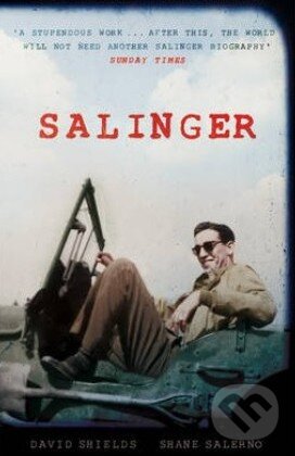 Levně Salinger - David Shields, Shane Salerno - kniha z kategorie Životopisy