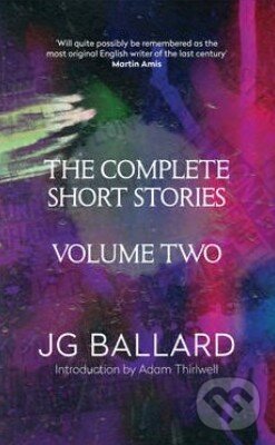 Levně The Complete Short Stories (Volume 2) - J.G. Ballard - kniha z kategorie Beletria