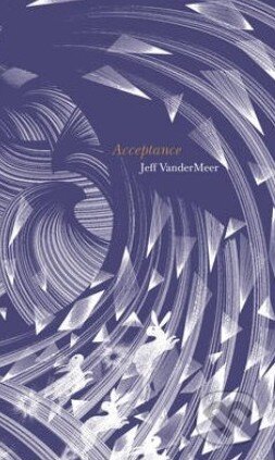 Kniha: Acceptance (Jeff VanderMeer). HarperCollins, 2014