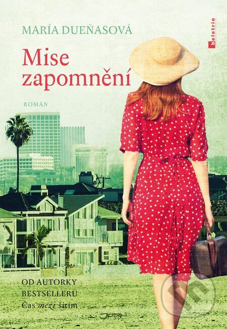 Kniha: Mise zapomnění (María Dueñas). Jota, 2015