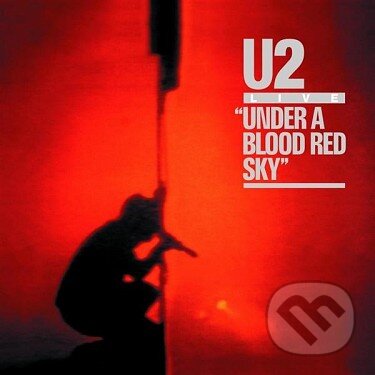 Levně U2: Under A Blood Red Sky (live) - U2
