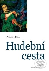 Levně Hudební cesta - Philippe Nemo - kniha z kategorie Hudba