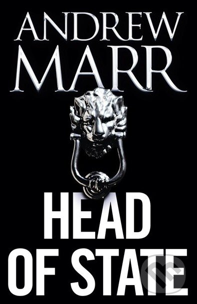 Levně Head of State - Andrew Marr - kniha z kategorie Odborné a náučné