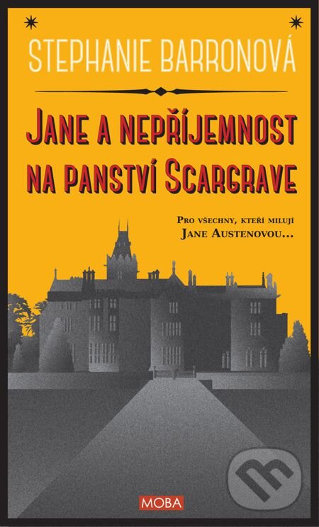 E-kniha: Jane a nepříjemnost na Scargrave Manor (Stephanie Barronová). Moba, 2014